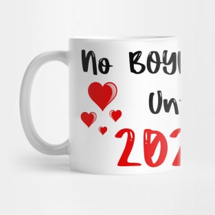 No Boyfriend Until 2024 Mug